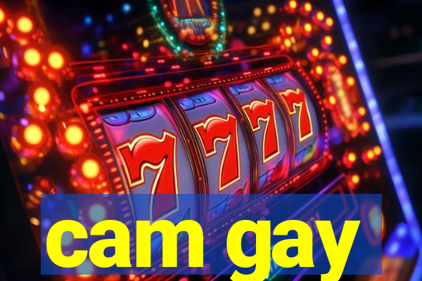 cam gay